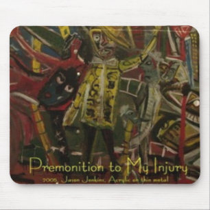 Premonition To My Injury Mouse Mat