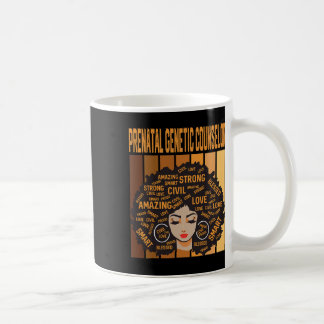Prenatal Genetic Counselor Black History Month Pri Coffee Mug