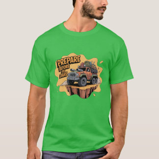Prepare Before You Dare -Off-Road Survival Cartoon T-Shirt