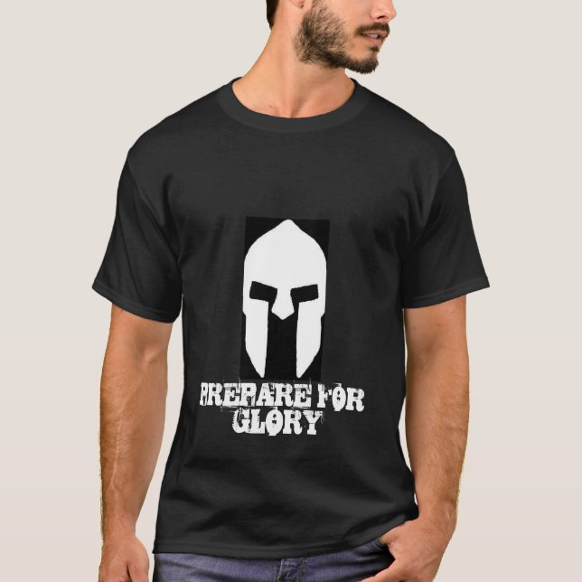PREPARE FOR GLORY T-Shirt (Front)