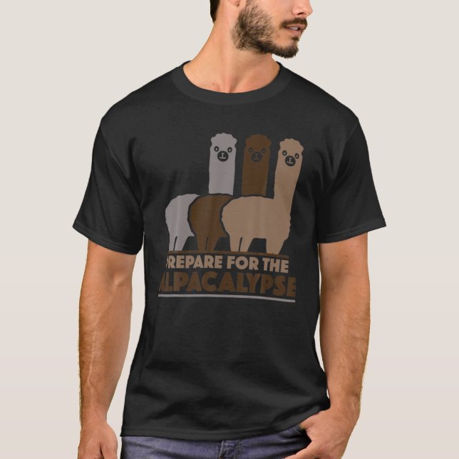 Prepare For The Alpacalypse Llama T-Shirt (Front)