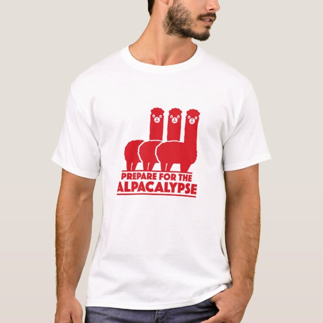 Prepare For The Alpacalypse T-Shirt (Front)