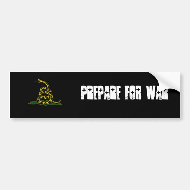 prepare for war Bumper Sticker (Front)