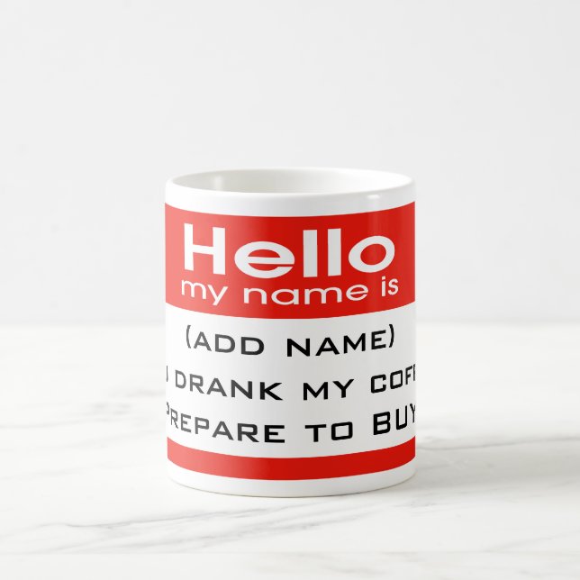 Prepare to Buy! Coffee Mug (Center)