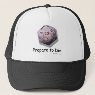 "Prepare to Die" Gaming Hat of Craftmanship