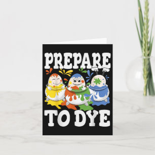 Prepare To Dye Funny Easter Egg Dyeing Eggs Men Wo Card