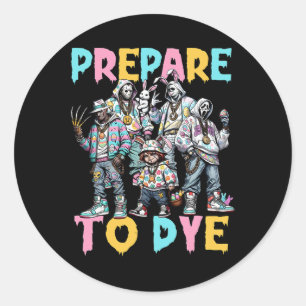 Prepare To Groovy Dye Funny Bunny Easter Horror Dy Classic Round Sticker