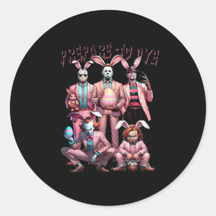 Prepare To Groovy Dye Funny Bunny Easter Horror Dy Classic Round Sticker