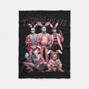 Prepare To Groovy Dye Funny Bunny Easter Horror Dy Fleece Blanket