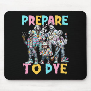 Prepare To Groovy Dye Funny Bunny Easter Horror Dy Mouse Mat