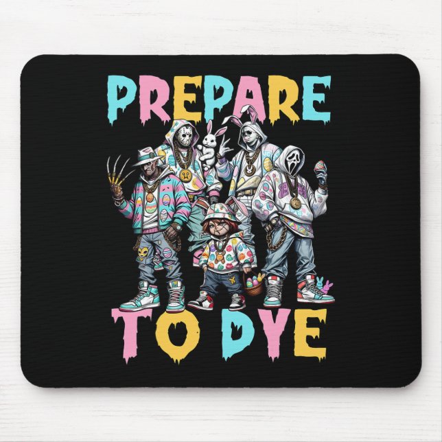 Prepare To Groovy Dye Funny Bunny Easter Horror Dy Mouse Mat (Front)