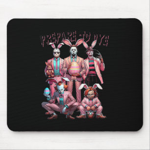 Prepare To Groovy Dye Funny Bunny Easter Horror Dy Mouse Mat