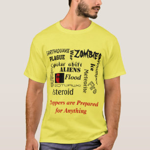 Preppers are prepared for anything tee