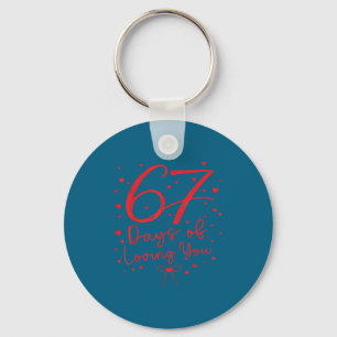 Preppy 67 Days Of Loving You Valentine Six Seven 6 Key Ring