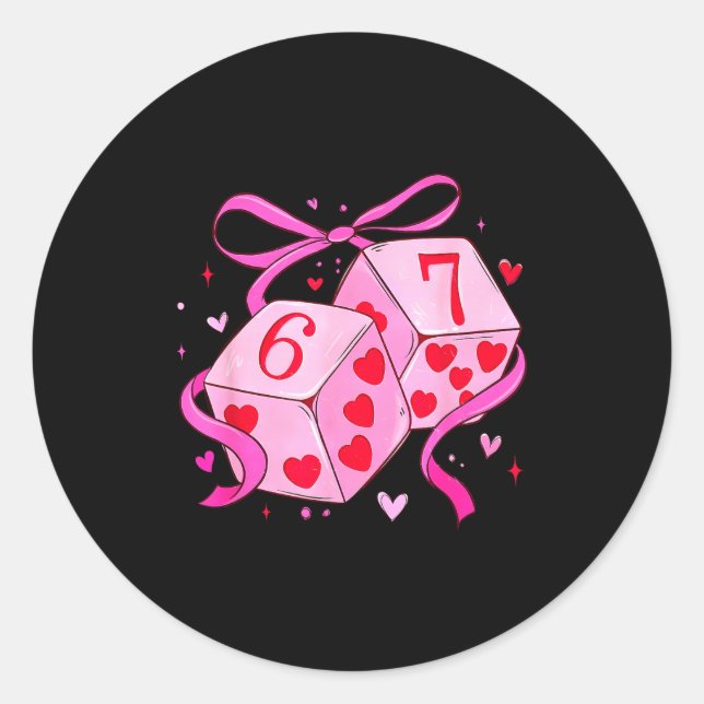 Preppy 67 Valentine Six Seven Dice 6 7 Men Women K Classic Round Sticker (Front)