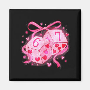 Preppy 67 Valentine Six Seven Dice 6 7 Men Women K Magnet