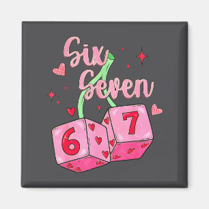 Preppy 67 Valentine Six Seven Dice 6 7 Men Women K Magnet