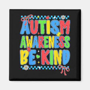 Preppy autism awareness be kind for teacher women magnet