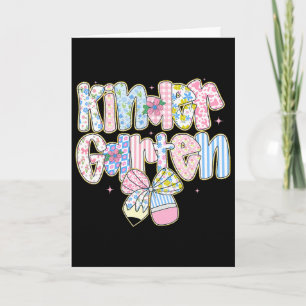 Preppy Ck To School Floral Kindergarten Coquette G Card