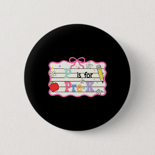 Preppy Coquette Bow P Is For Pre-k Teacher Back To 6 Cm Round Badge