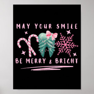 Preppy Coquette Teeth May Your Smile Be Merry And  Poster