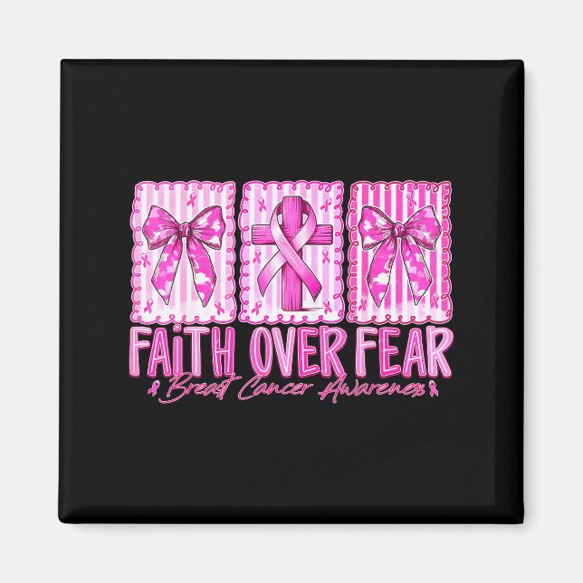 Preppy Faith Over Fear Breast Cancer Bow Warrior C Magnet (Front)
