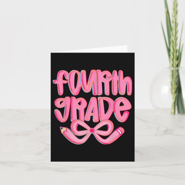 Preppy Fourth Grade Back To School Coquette Bow Te Card (Front)