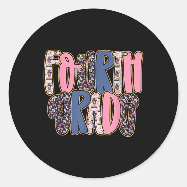 Preppy Fourth Grade Back To School Teachers Studen Classic Round Sticker (Front)