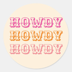 Preppy Girly Howdy Hot Pink Orange  Classic Round Sticker