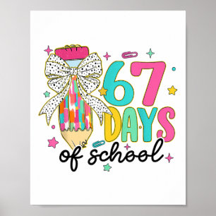 Preppy I Survived 67 Days Of School Pencil Coquett Poster