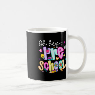 Preppy Oh Hey Preschool Back To School Teachers St Coffee Mug