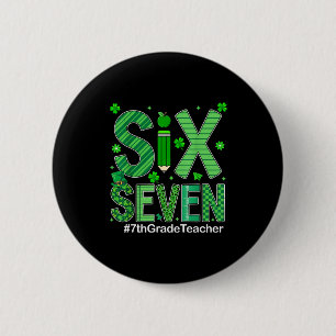 Preppy six seven 67 funny st patricks day 7th grad 6 cm round badge