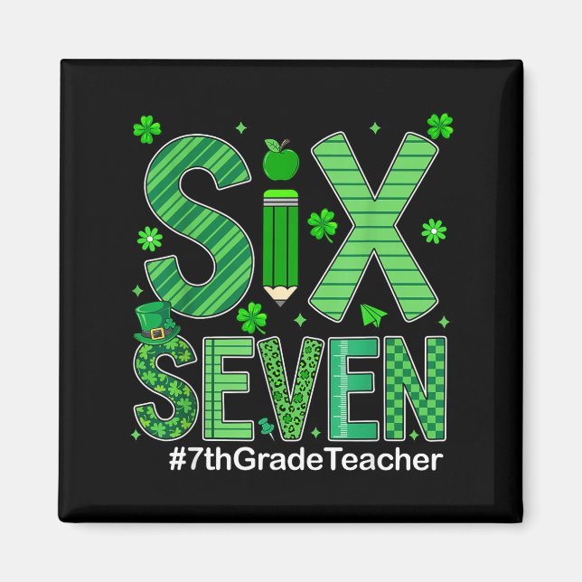 Preppy six seven 67 funny st patricks day 7th grad magnet (Front)