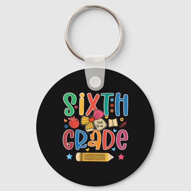 Preppy Sixth Grade Back To School 6th Grade Teache Key Ring (Front)