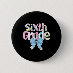 Preppy Sixth Grade Teacher Blue Floral Coquette Pe 6 Cm Round Badge