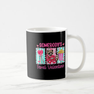 Preppy Somebody's Feral Valentine Raccoon Valentin Coffee Mug