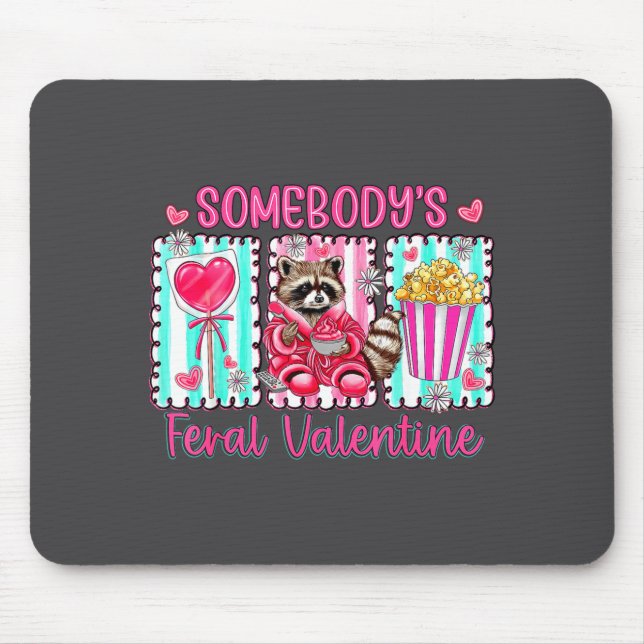 Preppy Somebody's Feral Valentine Raccoon Valentin Mouse Mat (Front)