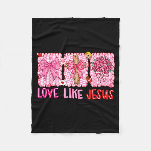 Preppy Valentine Christian Love Like Jesus Men Wom Fleece Blanket (Front)