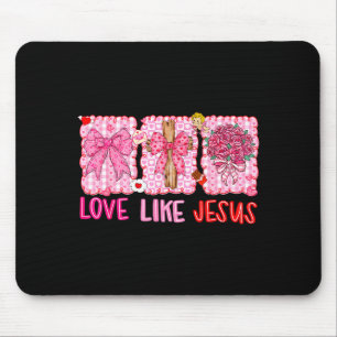 Preppy Valentine Christian Love Like Jesus Men Wom Mouse Mat