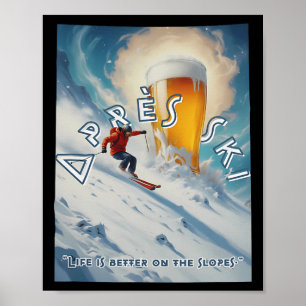 Près Ski Life Is Better On The Slopes Poster
