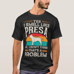Presa Canario Smell Dogo Canario Presa T-Shirt