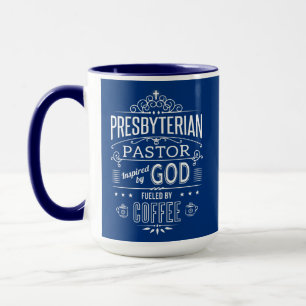 Presbyterian Pastor, powered by God and Coffee Mug