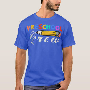 Preschool Crew Cute Back To School Teachers T-Shirt