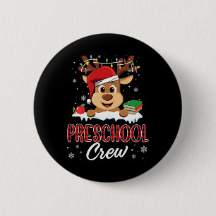 Preschool Crew Funny Reindeer Teacher Student Chri 6 Cm Round Badge