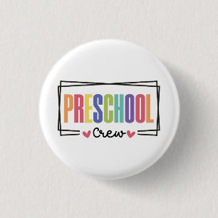 Preschool Crew Preschool Team 3 Cm Round Badge