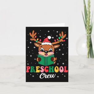 Preschool Crew Xmas Funny Reindeer Teacher Student Card