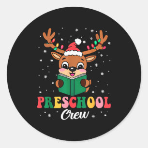 Preschool Crew Xmas Funny Reindeer Teacher Student Classic Round Sticker