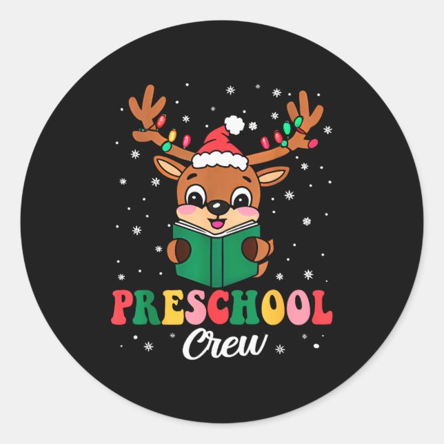 Preschool Crew Xmas Funny Reindeer Teacher Student Classic Round Sticker (Front)