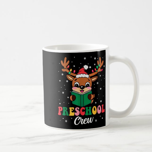 Preschool Crew Xmas Funny Reindeer Teacher Student Coffee Mug (Right)