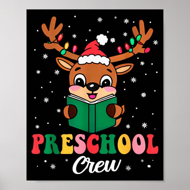 Preschool Crew Xmas Funny Reindeer Teacher Student Poster (Front)